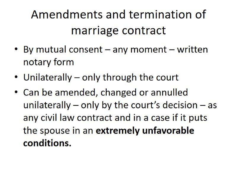 Amendments and termination of marriage contract By mutual consent – any moment – written